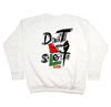 Don't Be Silent - white sweater
