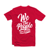 We The People Have The Power Red T-shirt by famwear label