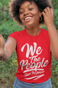 We The People Have The Power  Red T-shirt